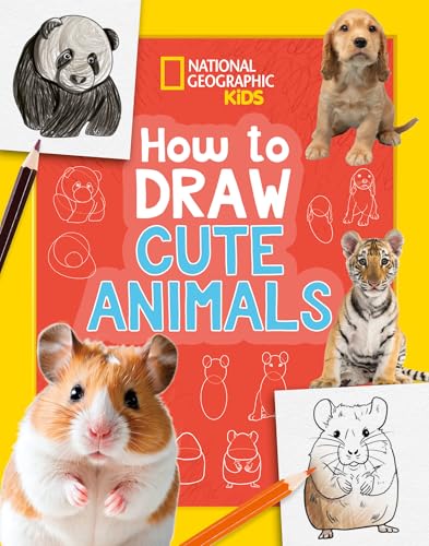 How To Draw Cute Animals: A Step-By-Step Learn To Draw Book For Kids Aged 6+