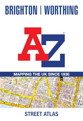 Brighton And Worthing A-Z Street Atlas: Accurate Street Map For Easy Navigation