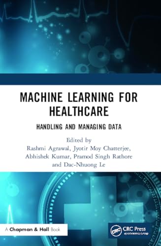 Machine Learning For Healthcare: Handling And Managing Data