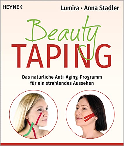 Beauty-Taping: Das Natürliche Anti-Aging-Programm Für Ein Strahlendes Aussehen. Auch Wirksam Bei Spannungskopfschmerz, Kiefergelenksbeschwerden, Zähne