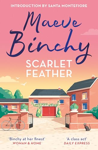 Scarlet Feather: The Wonderfully Compelling And Heartwarming No.1 Bestseller