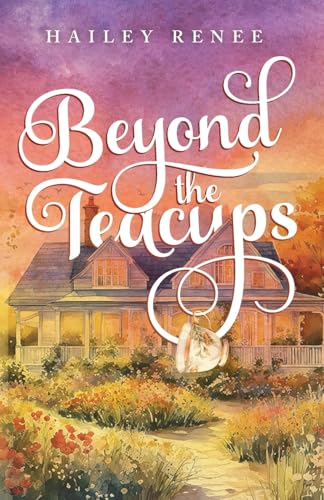 Beyond The Teacups