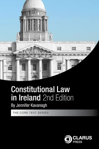 Constitutional Law In Ireland 2Nd Edition
