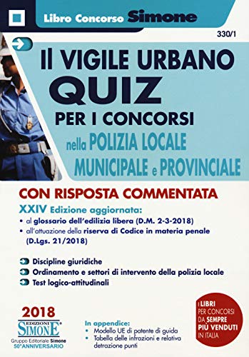 Il Vigile Urbano. Quiz Per I Concorsi Nella Polizia Locale, Municipale E Provinciale