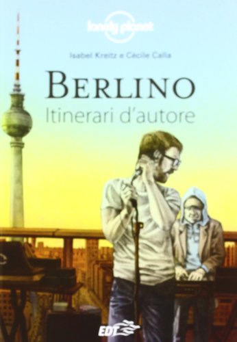 Berlino. Itinerari D'Autore 1