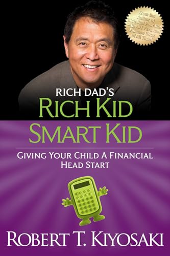 Rich Dad'S Rich Kid Smart Kid: Giving Your Child A Financial Head Start