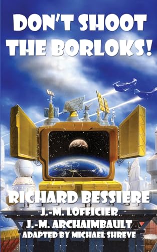 Don'T Shoot The Borloks!