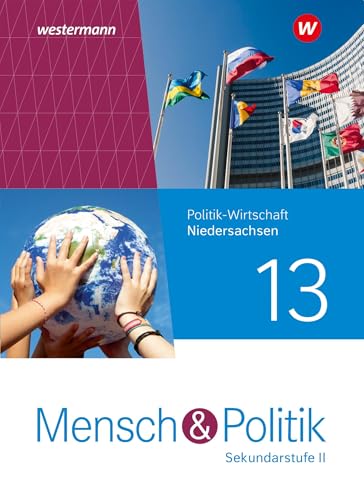 Mensch Und Politik Sii 13. Schulbuch . Für Niedersachsen: Sekundarstufe 2 - Ausgabe 2023