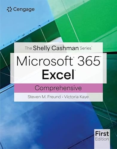 The Shelly Cashman Series® Microsoft® Office 365® & Excel® Comprehensive