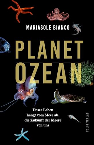 Planet Ozean: Unser Leben Hängt Vom Meer Ab, Die Zukunft Der Meere Von Uns