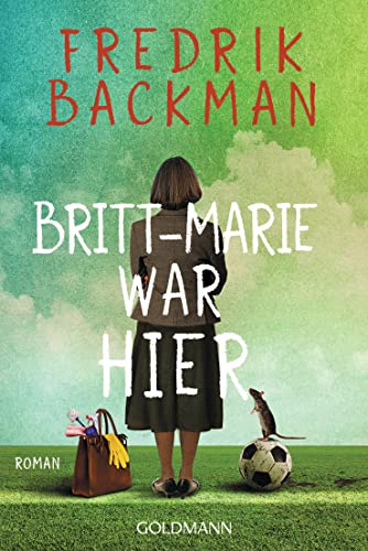Britt-Marie War Hier: Roman