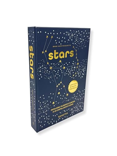 Stars. Mitologia, Filosofia E Scienza In 20 Costellazioni Chiave. Ediz. A Colori. Con 20 Mappe Delle Costellazioni