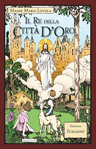 Il Re Della Città D'Oro