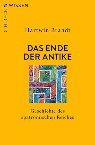 Das Ende Der Antike: Geschichte Des Spätrömischen Reiches: 2151