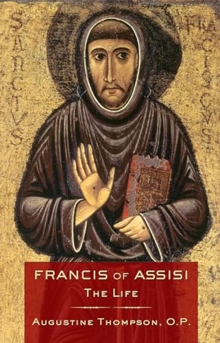 Francis Of Assisi: The Life