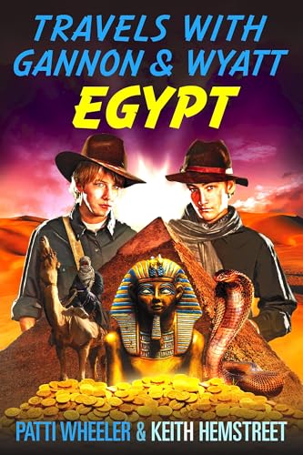Travels With Gannon & Wyatt: Egypt