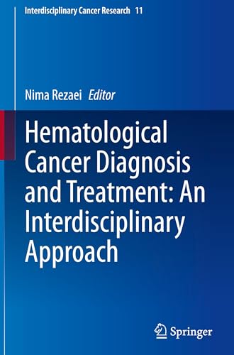 Hematological Cancer Diagnosis And Treatment: An Interdisciplinary Approach: 11