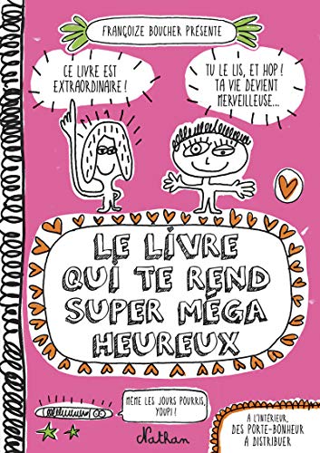 Le Livre Qui Te Rend Super Méga Heureux