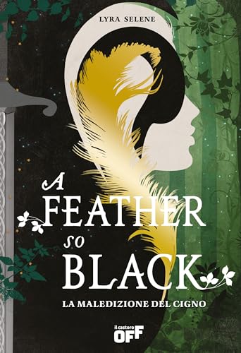 A Feather So Black. La Maledizione Del Cigno