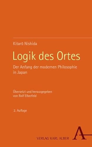 Logik Des Ortes: Der Anfang Der Modernen Philosophie In Japan