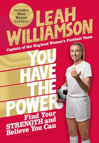 You Have The Power: Find Your Strength And Believe You Can By The Euros Winning Captain Of The Lionesses