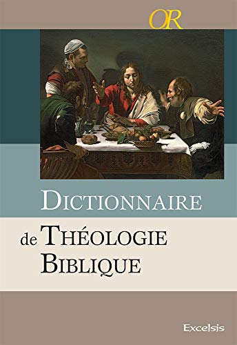 Dictionnaire De Theologie Biblique (2012)