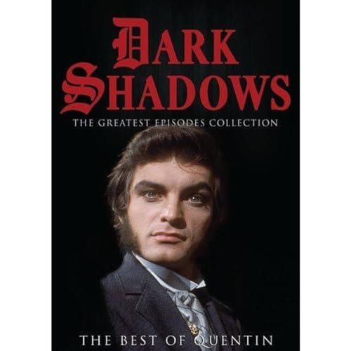Dark Shadows: The Greatest Episodes Collection: The Best Of Quentin