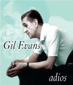Gil Evans - Adios