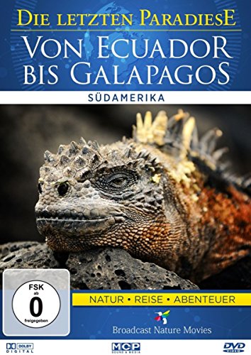 Die Letzten Paradiese - Von Ecuador Bis Galapagos - Südamerika