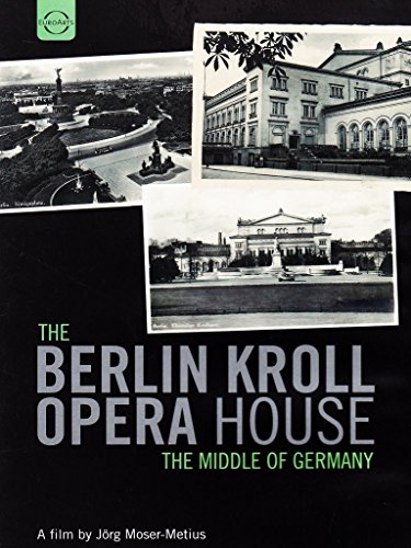 Berlin Kroll Opera House - The Middle Of