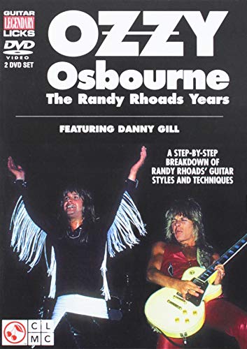 Ozzy Osbourne - The Randy Rhoads Years: A Step-By-Step Breakdown Of Randy Rhoads' Guitar Styles And Techniques
