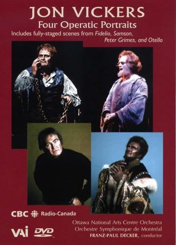 Jon Vickers: Four Operatic Portraits