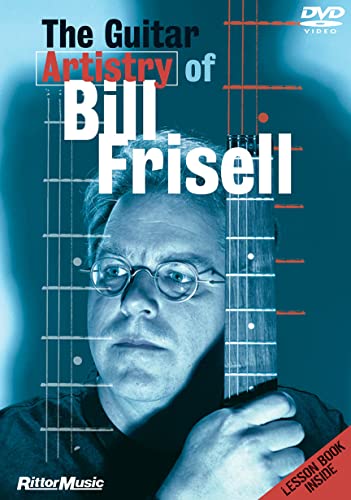 The Guitar Artistry Of Bill Frisell
