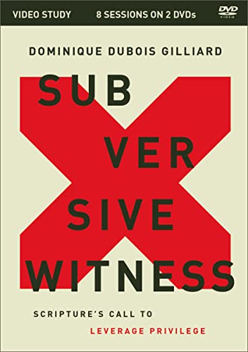 Subversive Witness: Scripture'S Call To Leverage Privilege