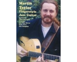 Martin Taylor - Fingerstyle Jazz Guitar [Edizione: Regno Unito]