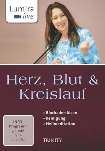 Lumira Live: Herz, Blut & Kreislauf: Blockaden Lösen I Reinigung I Heilmeditation