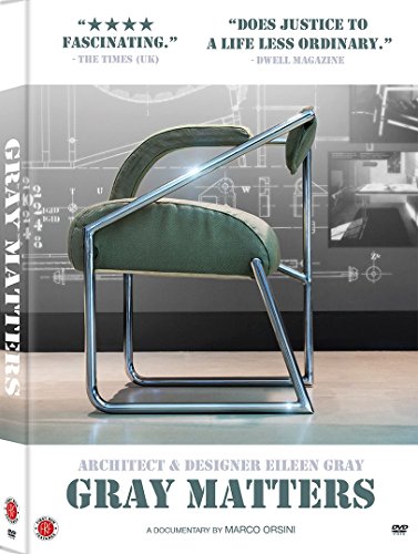 Gray Matters: Architect & Designer Eileen Gray
