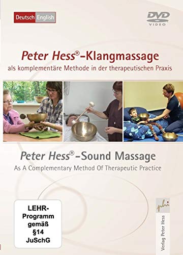 Peter Hess®-Klangmassage Als Komplementäre Methode In Der Therapeutischen Praxis. Peter Hess®- Sound Massage A Complementary Method Of Therapeutic Pra