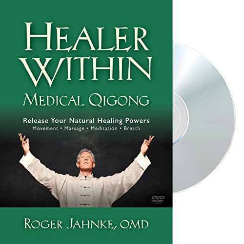 Healer Within Medical Qigong: Medical Qigong To Release Your Natural Healing Powers