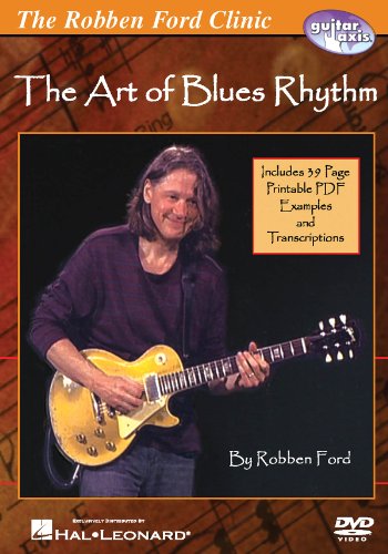 Robben Ford - The Art Of Blues Rhythm