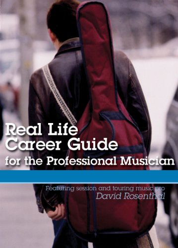 Real Life Career Guide For The Professional Musici: Berklee Workshop Series