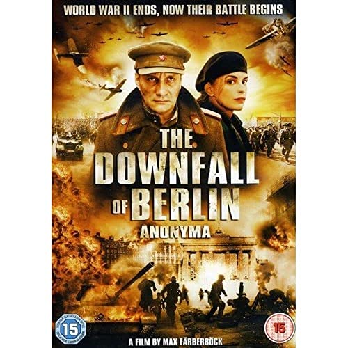 The Downfall Of Berlin - Anonyma [Dvd] [2008] [Edizione: Regno Unito]