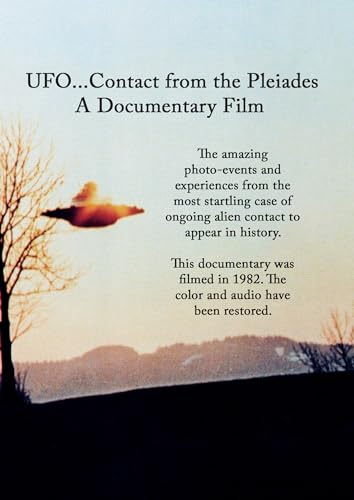 Ufo Contact From The Pleiades: A Documentary Film