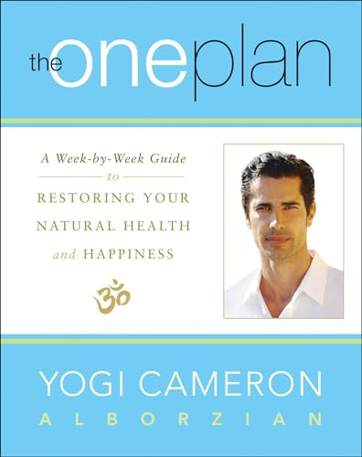 The One Plan: A Week-By-Week Guide To Restoring Your Natural Health And Happiness (English Edition)