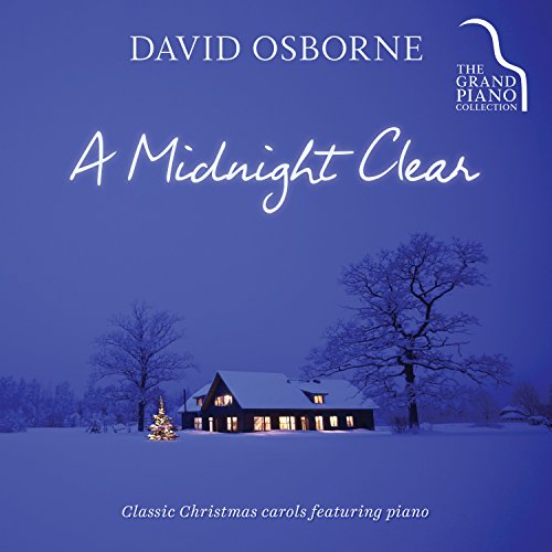 Midnight Clear: Classic Christmas Carols Featuring