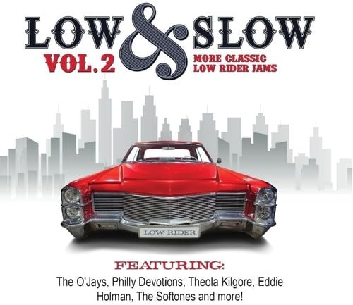 Low & Slow 2: More Classic Low Rider Jams
