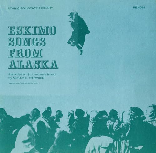 Eskimo Songs From Alaska