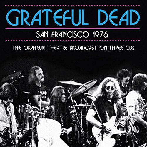 San Francisco 1976 (The Orpheum Theatre Broadcast On Three Cds)