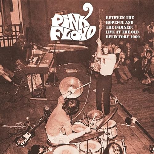 Between The Hopeful And The Damned: Live At The Old Refectory 1969