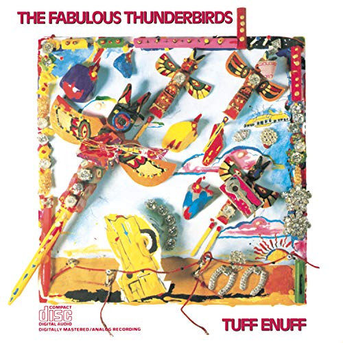 Fabulous Thunderbirds,The - Tuff Enuff